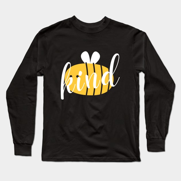 Be Kind Cute Bee Long Sleeve T-Shirt by DesignArchitect